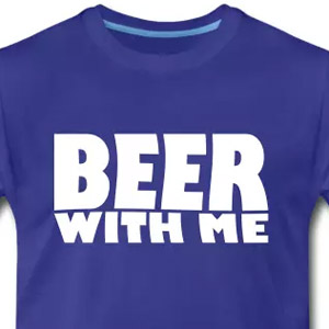 Beer with me